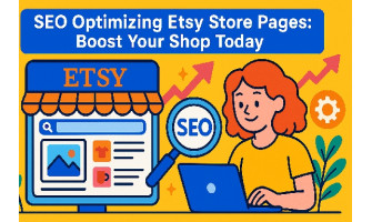 SEO Optimizing Etsy Store Pages: Boost Your Shop Today