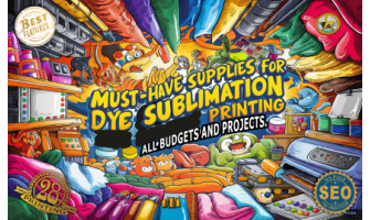 Must-Have Supplies for Sublimation Printing, All Budgets Projects