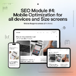 SEO Module #4: Mobile Optimization for all devices and size screens