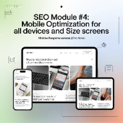 SEO Module #4: Mobile Optimization for all devices and size screens